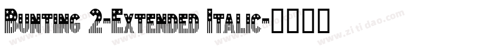 Bunting 2-Extended Italic字体转换